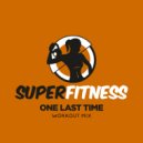 SuperFitness - One Last Time