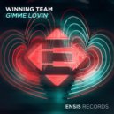Winning Team - Gimme Lovin'