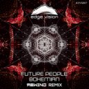 Future People - Bohemian (Rewind Remix)