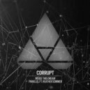 Corrupt feat. Heather Sommer - Parallel (Extended Mix)
