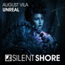 August Vila - Unreal