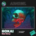 Hokai - Mad Bwoy (2k19 ANTHEM)