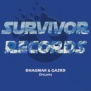 Dhagmar & GAZRD - Dreams (Original Mix)