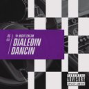 DialedIN - Dancin
