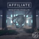 Affiliate, Dakota Sixx - Breathe (Majora Remix)