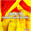 Stephan F feat. Felix Giles - Calling You (Instrumental Mix)