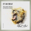 Alexander Hristov - It\'s No Sweat (Basement Love Radio Remix)
