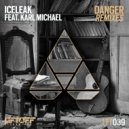 Iceleak feat. Karl Michael - Danger (Pogo x Pogo Remix)