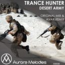 Trance Hunter - Desert Army (Avar Remix)