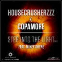 HouseCrusherzzz & Copamore feat. Mikey Shyne - Step Into The Light