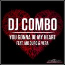 DJ Combo feat. MC Duro & Vera - You Gonna Be My Heart (Acapella)