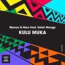 Manoo & Nars Feat. Soleil Wanga - Kulu Muka