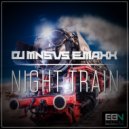 DJ MNS vs. E-Maxx - Night Train (E-Maxx Old School Remix)