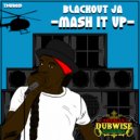 Blackout Ja - Mash It Up (Subtifuge Rubadub Mix)
