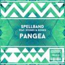 Spellband Feat. Stones & Bones - Pangea (Vocal Mix)