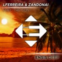 LFERREIRA & Zandonai - Feel The Sun (Original Mix)