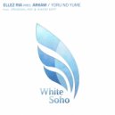 Ellez Ria pres. Arkam - Yoru No Yume (Radio Edit)