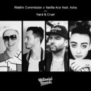 Riddim Commission X Vanilla Ace featuring Asha - Hard & Cruel (Instrumental)