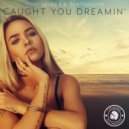 Tony Vegas & A. Portsmouth - Caught You Dreamin'