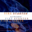 Joe B The Professor - Fire Starter