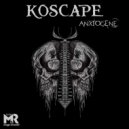 Koscape - Anxiogène (Original Mix)