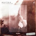 MayTrix  - Life Goes On