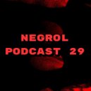 Negrol - Podcast (29)