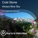 Cold Stone - Always Blue Sky (OBI Remix)