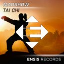 MADSHOW - Tai Chi (Original Mix)