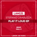Stefano Crabuzza - Play It Loud