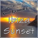 Sergio Helou Ft Soul Grooves - Ibiza Sunset