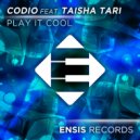Codio feat. Taisha Tari - Play It Cool (Radio Mix)