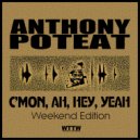 Anthony Poteat - Yeah, Yeah, Yeah, Yeah!