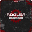 Rooler - Rollin'