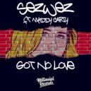 Sezwez featuring Maddy Carty - Got No Love
