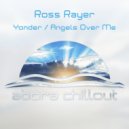 Ross Rayer - Angels Over Me (Original Mix)