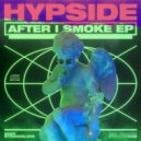 Hypside - After I Smoke