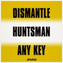 Dismantle - Any Key