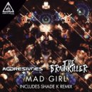 The Brainkiller & Aggresivnes - Mad Girl