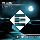 Ragerz - Sahara (Original Mix)