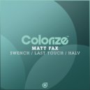 Matt Fax - Last Touch (Extended Mix)