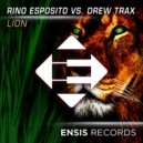 Rino Esposito vs. Drew Trax - Lion (Original Mix)