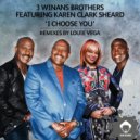 3 Winans Brothers Featuring Karen Clark Sheard - I Choose You (Louie Vega New Beat Main)