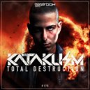 DJ Kataklism - Total Destruction