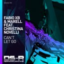 Fabio XB & Marell feat. Christina Novelli - Can\'t Let Go (Colonial One & Mazza Remix)