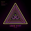 Louis Vivet feat. Kirsten Collins - Pulse (Acoustic)