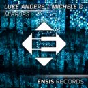 Luke Anders & Michele C - Mirrors