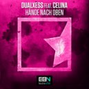 DualXess feat. Celina - Hände Nach Oben (Original Mix)