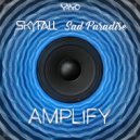 Skyfall & Sad Paradise - Amplify (Original Mix)