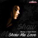 Maury J & Dave Baron - Show Me Love
